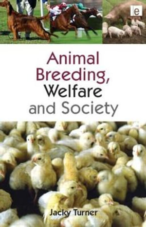 Animal Breeding, Welfare and Society - Jacky Turner