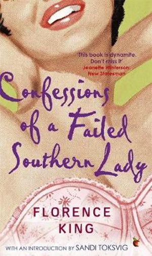 Confessions Of A Failed Southern Lady : Virago Modern Classics - Florence King