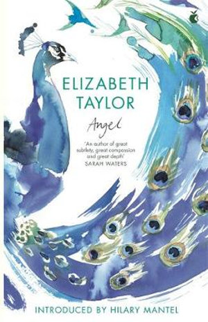 Angel : A Virago Modern Classic - Elizabeth Taylor