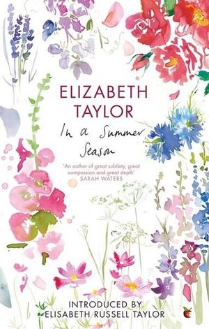 In A Summer Season : Virago Modern Classics - Elizabeth Taylor