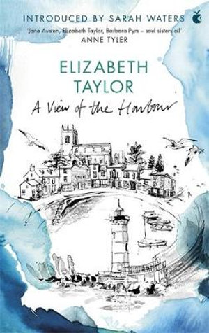 A View Of The Harbour : A Virago Modern Classic - Elizabeth Taylor