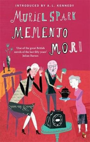 Memento Mori : Virago Modern Classics - Muriel Spark