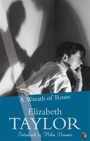 A Wreath Of Roses : Virago Modern Classics - Elizabeth Taylor