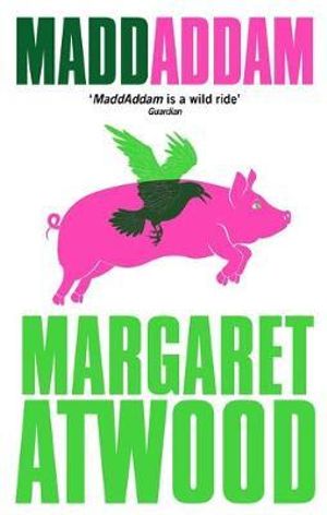 MaddAddam : MaddAddam Trilogy : Book 3 - Margaret Atwood