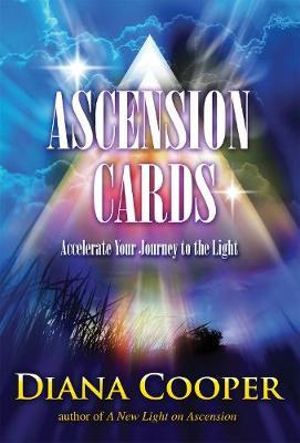 Ascension Cards : Accelerate Your Journey to the Light - Diana Cooper