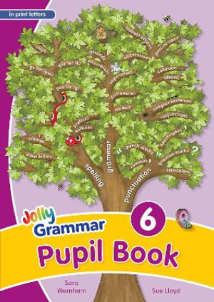 Grammar 6 Pupil Book : In Print Letters (British English Edition) - Sara Wernham