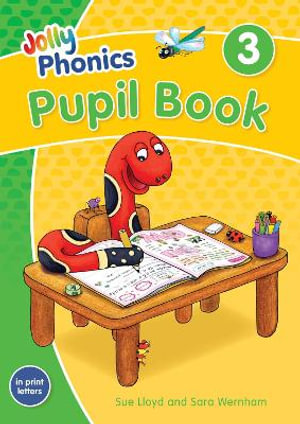 Jolly Phonics Pupil Book 3 : in Print Letters 2nd Edition - Sara Wernham