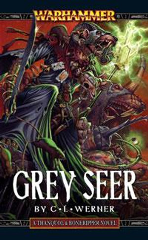 Grey Seer - C. L. Werner