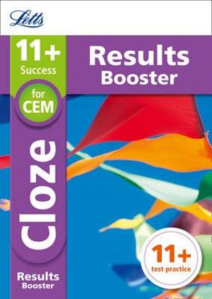 11+ Cloze Results Booster for the CEM tests : Targeted Practice Workbook - Letts 11+