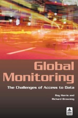 Global Monitoring : The Challenges of Access to Data - Ray Harris