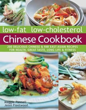 Low-Fat Low-Cholesterol Chinese Cookbook - Maggie Pannell