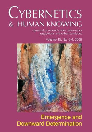 Emergence and Downward Determination : Cybernetics & Human Knowing - Charbel Nino El-Hani