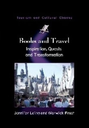 Books and Travel : Inspiration, Quests and Transformation - Jennifer Laing