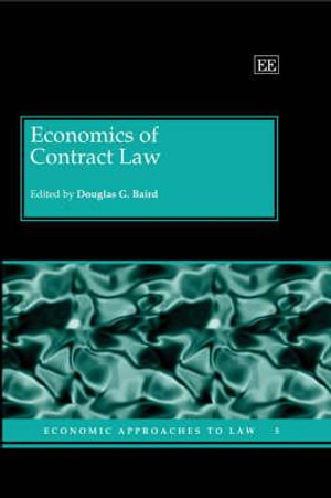 Economics of Contract Law : Economic Approaches to Law series - Douglas G. Baird