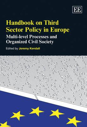 Handbook on Third Sector Policy in Europe Reconsidering Organised Civil Society :  Multi-level Processes and Organized Civil Society - Jeremy Kendall