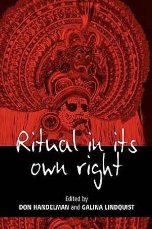 Ritual in Its Own Right - Don Handelman