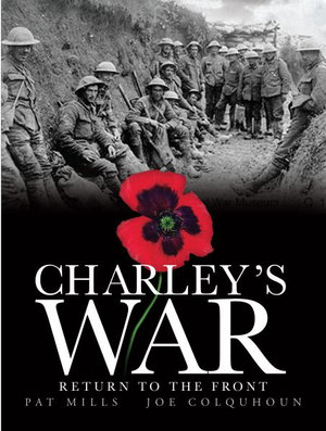 Charley's War (Vol. 5) - Return to the Front - Pat Mills