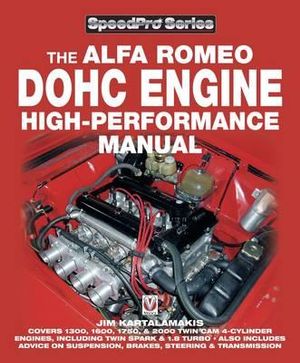 The Alfa Romeo DOHC Engine High-Performance Manual : Speed Pro - Jim Kartalamakis