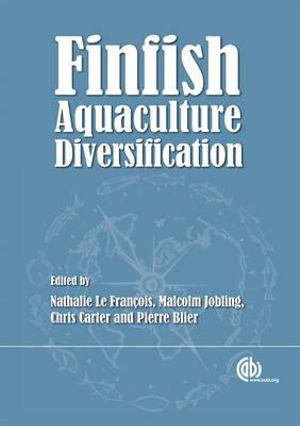 Diversification of Finfish Aquaculture :  Species Selection for Diversification - Nathalie Le François