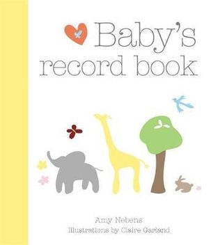 Baby's Record Book : 1001 - Amy Nebens