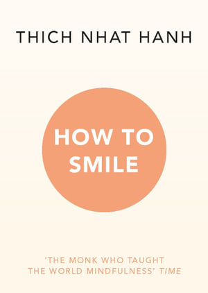 How to Smile - Thich Nhat Hanh