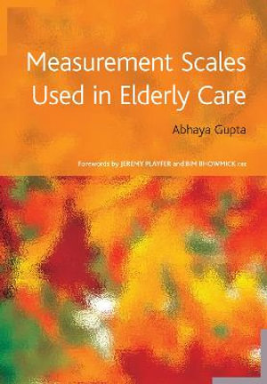 Measurement Scales Used in Elderly Care : RADCLIFFE - Abhaya Gupta