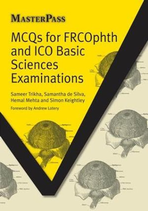 MCQs for FRCOphth and ICO Basic Sciences Examinations : Masterpass - Sameer Trikha