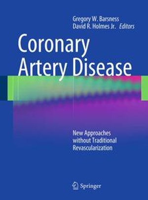 Coronary Artery Disease : New Approaches without Traditional Revascularization - Gregory W. Barsness