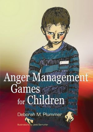 Anger Management Games for Children - Deborah Plummer