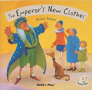 The Emperor's New Clothes : Flip-Up Fairy Tales - Alison Edgson