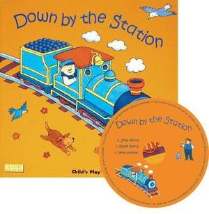 Down by the Station : Classic Books with Holes - Jess Stockham