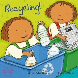 Recycling! : Helping Hands - Jess Stockham