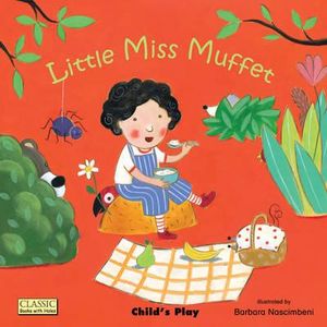 Little Miss Muffet : Classic Books with Holes - Barbara Nascimbeni