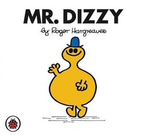 Mr Dizzy : Mr. Men Series - Roger Hargreaves