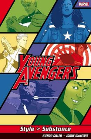 Young Avengers Style>Substance - Kieron Gillen