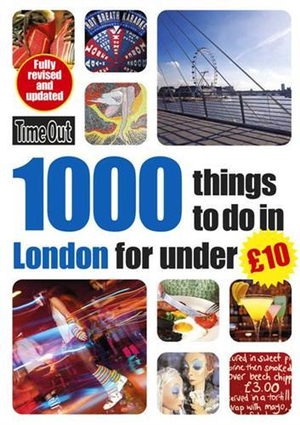 1000 things to do in London for under 10 : Time Out Guides - Time Out Guides Ltd