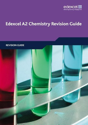 Edexcel A2 Chemistry Revision Guide : Edexcel GCE Chemistry - Ray Oliver