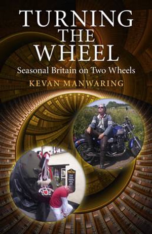 Turning the Wheel - Kevan Manwaring