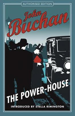 The Power House : Authorised Edition - John Buchan