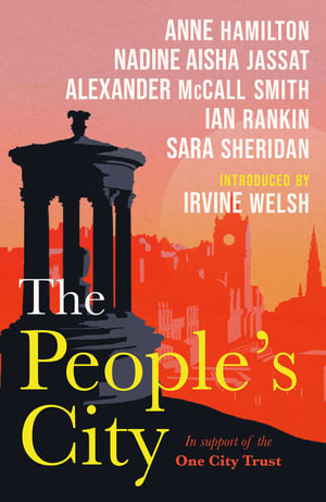 The People's City : One City Trust - Irvine Welsh