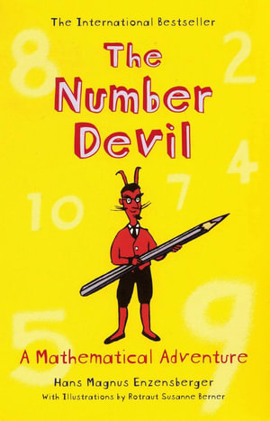 Number Devil : A Mathematical Adventure - Hans Magnus Enzensberger