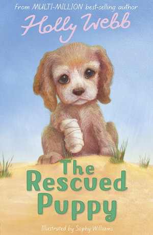 The Rescued Puppy : Holly Webb Animal Stories - Holly Webb