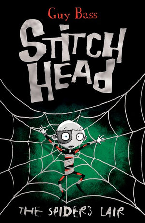 The Spider's Lair : Stitch Head - Guy Bass