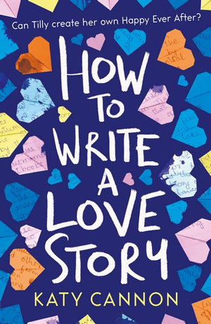 How to Write a Love Story - Katy Cannon