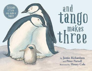 And Tango Makes Three - Justin Richardson