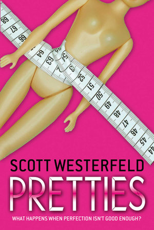 Pretties : Uglies - Scott Westerfeld