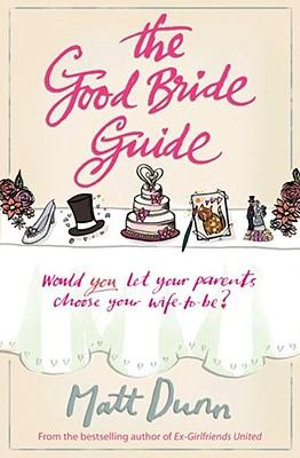 The Good Bride Guide - Matt Dunn