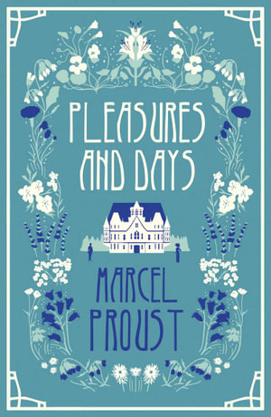 Pleasures and Days : Alma Classics - Marcel Proust