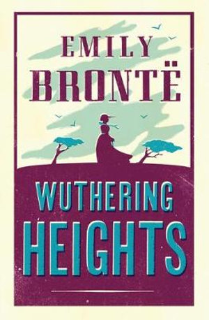 Wuthering Heights : Evergreens - Emily Bronte