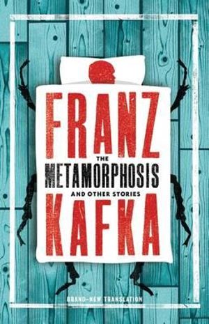 The Metamorphosis and Other Stories : Alma Evergreens - Franz Kafka